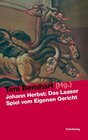 Buchcover Johann Herbst: Das Laaser Spiel vom Eigenen Gericht