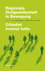 Buchcover Regionale Zivilgesellschaft in Bewegung / Cittadini innanzi tutto