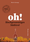 Buchcover Oh! Hochprozentiges Südtirol