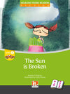 Buchcover Young Reader, Level c, Fiction / The Sun is Broken (Big Book)