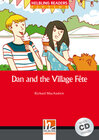 Buchcover Helbling Readers Red Series, Level 1 / Dan and the Village Fete, mit 1 Audio-CD