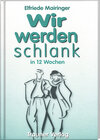Buchcover Wir werden schlank in 12 Wochen