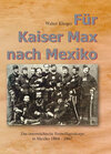 Buchcover Für Kaiser Max nach Mexiko