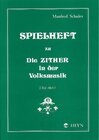 Buchcover Spielheft zu Die Zither in der Volksmusik Band 2 - Spielheft 1