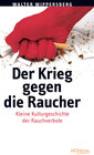 Buchcover Der Krieg gegen die Raucher