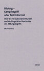 Buchcover Bildung - Kampfbegriff oder Pathosformel