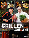 Buchcover Grillen mit Adi & Adi