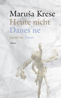 Buchcover Heute nicht / Danes ne