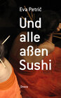 Buchcover Und alle aßen Sushi