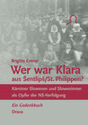 Buchcover Wer war Klara aus Šentlipš/St. Philippen?