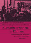 Buchcover 'Gastarbeiterinnen' in Kärnten