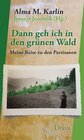 Buchcover Dann geh ich in den grünen Wald