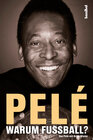 Buchcover Pelé - Warum Fußball?