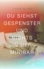 Buchcover Du siehst Gespenster und nichts in der Minibar