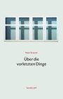 Buchcover Über die vorletzten Dinge