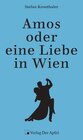 Buchcover Amos oder eine Liebe in Wien