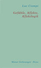 Buchcover Gefühle, Affekte, Affektlogik