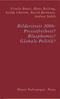 Buchcover Bilderstreit 2006: Pressefreiheit? Blasphemie? Globale Politik?