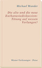 Buchcover Die alte und die neue Euthanasiediskussion: Tötung auf wessen Verlangen?