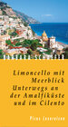 Buchcover Limoncello mit Meerblick. Unterwegs an der Amalfiküste und im Cilento