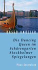 Buchcover Die Dancing Queen im Schärengarten. Stockholmer Spiegelungen