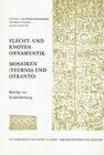 Buchcover Flecht- und Knotenornamentik, Mosaiken (Teurnia und Otranto)