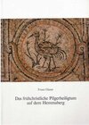 Buchcover Das frühchristliche Pilgerheiligtum auf dem Hemmaberg