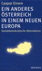 Buchcover Ein anderes Österreich in einem neuen Europa