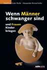 Buchcover Wenn Männer schwanger sind und Frauen Kinder kriegen