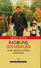 Buchcover Raimund Ochabauer - Zum Menschsein geboren