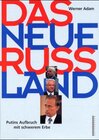 Buchcover Das neue Russland. Putins Aufbruch mit schwerem Erbe