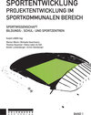 Buchcover Sportentwicklung - Projektentwicklung im sportkommunalen Bereich