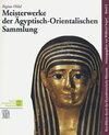 Buchcover Meisterwerke der Ägyptisch-Orientalischen Sammlung