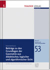 Buchcover Beiträge zu den Grundlagen der Geometrie aus didaktischer, logischer und algorithmischer Sicht