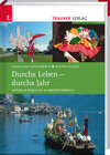 Buchcover Durchs Leben, durchs Jahr - Aktuelle Bräuche in Oberösterreich