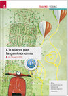 Buchcover L'italiano per la gastronomia inkl. Übungs-CD-Rom