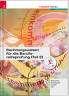 Buchcover Rechnungswesen für die Berufsreifeprüfung (Teil 2) Lösungsheft