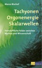 Buchcover Tachyonen, Orgonenergie, Skalarwellen
