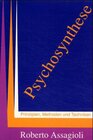 Buchcover Psychosynthese, Prinzipien, Methoden und Techniken