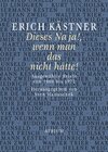 Buchcover Erich Kästner Dieses Na ja!, wenn man das nicht hätte!