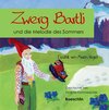 Buchcover Zwerg Bartli und die Melodie des Sommers