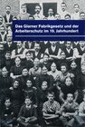 Buchcover Das Glarnerfabrikgesetz und der Arbeiterschutz im 19. Jahrhundert
