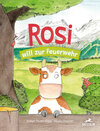 Buchcover Rosi will zur Feuerwehr