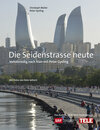 Buchcover Die Seidenstrasse heute