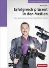 Buchcover Erfolgreich präsent in den Medien