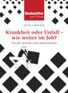 Buchcover Krankheit oder Unfall - wie weiter im Job?