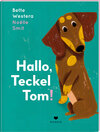 Buchcover Hallo, Teckel Tom!