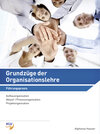 Buchcover Grundzüge der Organisationslehre - Führungspraxis