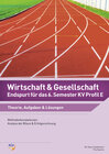 Buchcover Wirtschaft und Gesellschaft (W&G) / Wirtschaft und Gesellschaft (W&G) - Endspurt für das 6. Semester KV Profil E