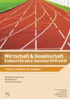 Buchcover Wirtschaft und Gesellschaft (W&G) / Wirtschaft und Gesellschaft (W&G) - Endspurt für das 6. Semester KV Profil B